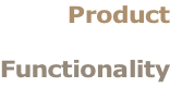 Product  Functionality